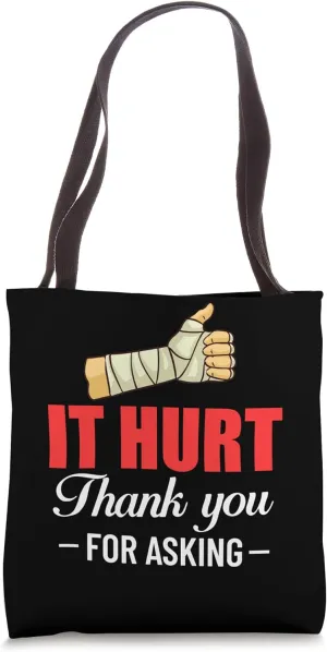 Broken Arm Recovery Cast Funny Sling Hand Exercise Tote Bag
